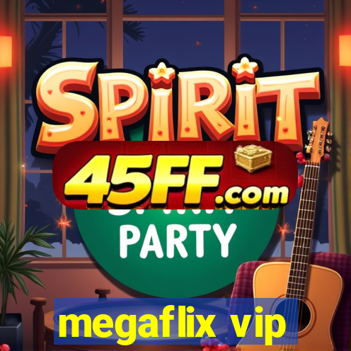 megaflix vip